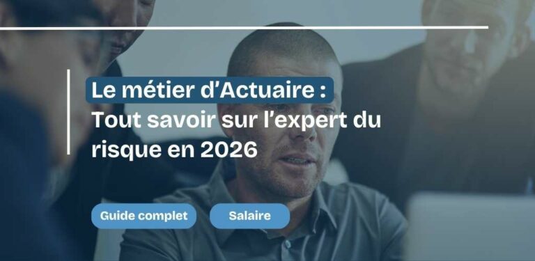 Métier actuaire - guide complet
