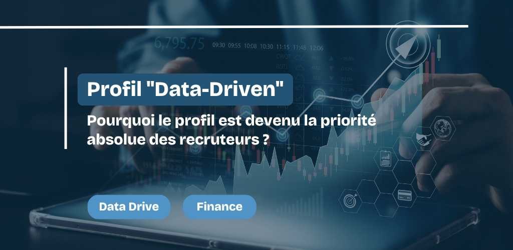 Profil Data-Driven priorité a recruter