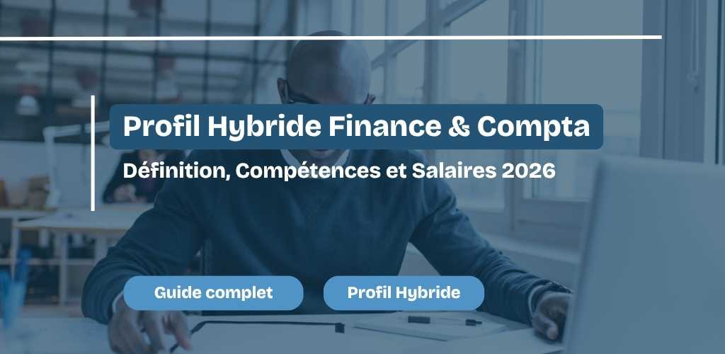 Profil Hybride Finance & Comptabilité
