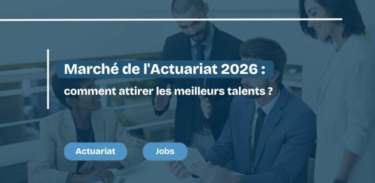 Marché de l'Actuariat 2026