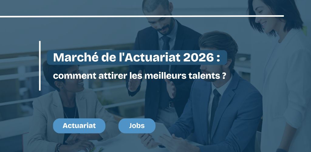Marché de l'Actuariat 2026