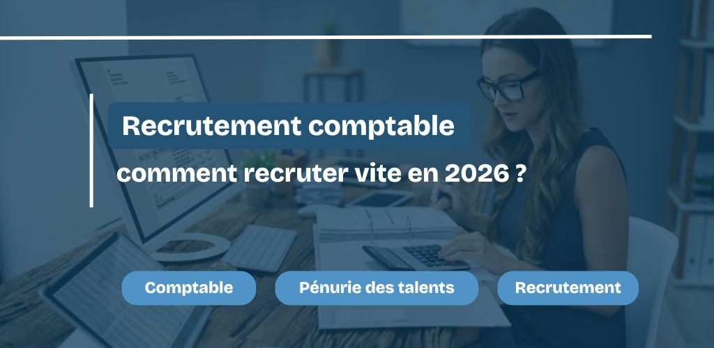 Recrutement comptable en 2026