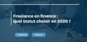 Freelance en finance quel statut